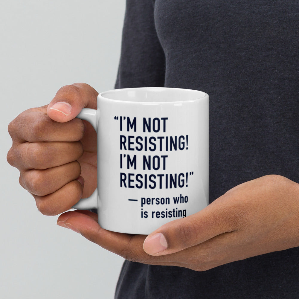 RESISTING MUG