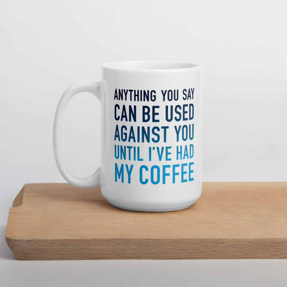 MIRANDA WARNING MUG